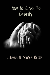 How to Give To Charity Even If You’re Broke