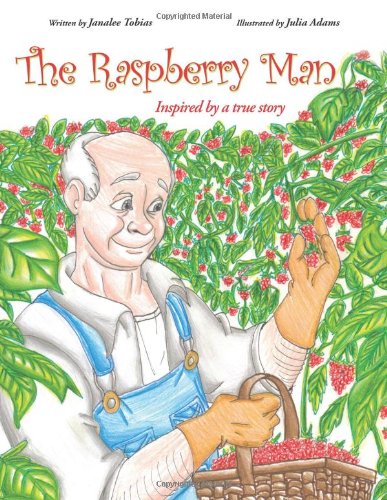 The Raspberry Man: Inspired by a True Story Just $4.30 on Amazon!