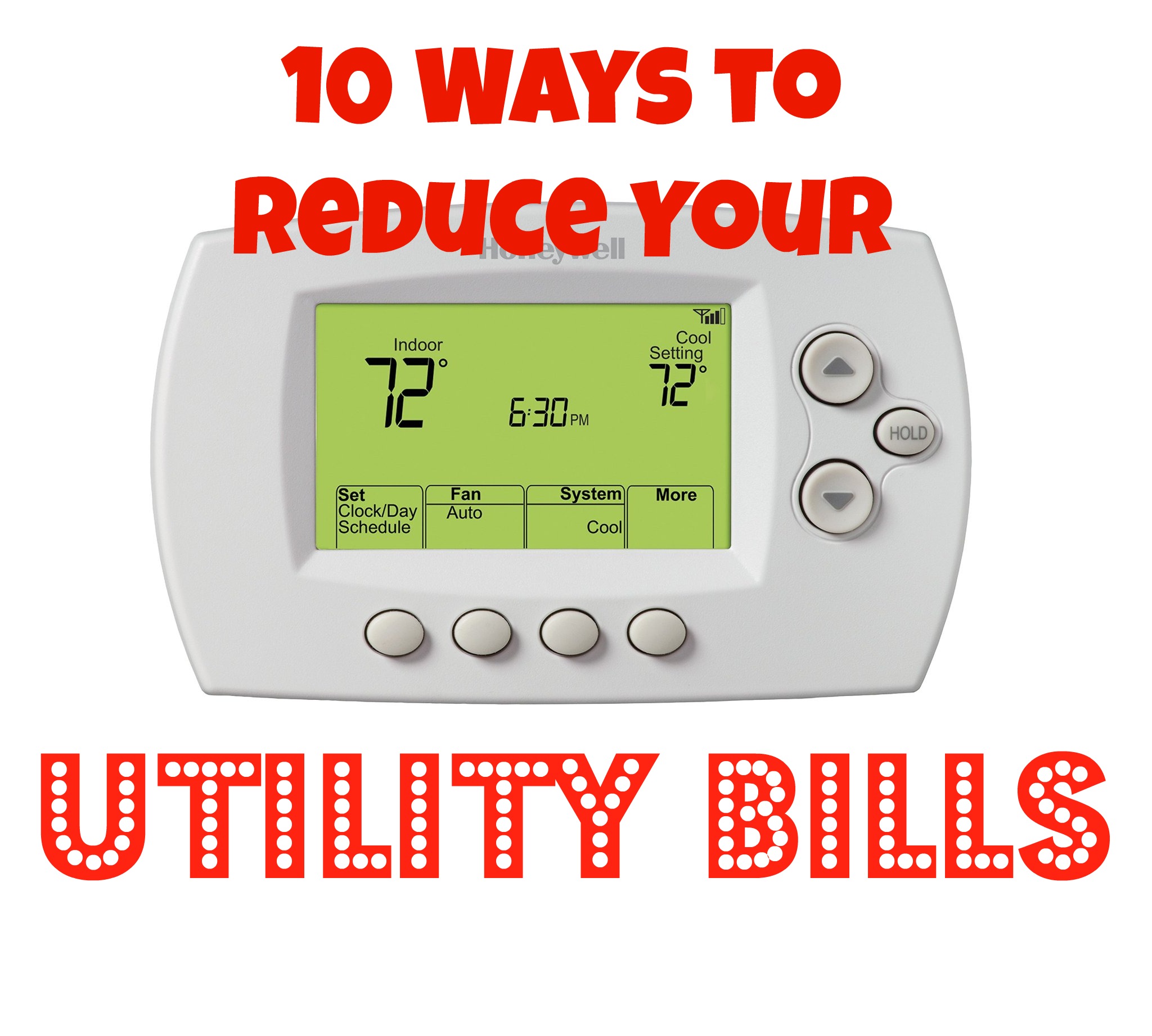 10 Ways to Reduce Your Utility Bills! Pick One and Give it a Try!