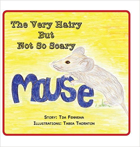 The Very Hairy But Not So Scary Mouse (Hardcover) Children’s Book Only $2.70!