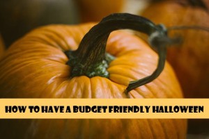 How to Have a Budget Friendly Halloween