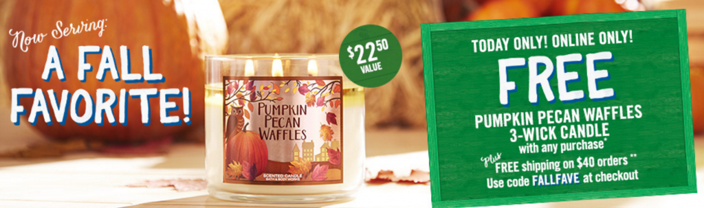 RUN!!!! Online & Today Only FREE Pumpkin Pecan Waffles 3-Wick Candle With Any Purchase At Bath & Body Works!