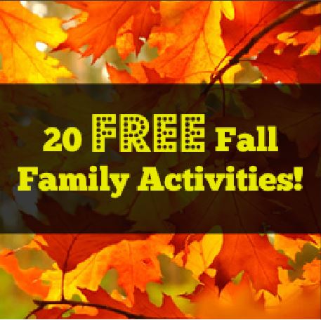 20 FREE Activities to Do with Your Family This Fall!
