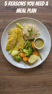 5 Reasons You Need a Meal Plan 5 Reasons You Need a Meal Plan