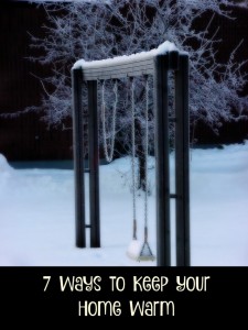 7 Ways to Keep Your Home Warm