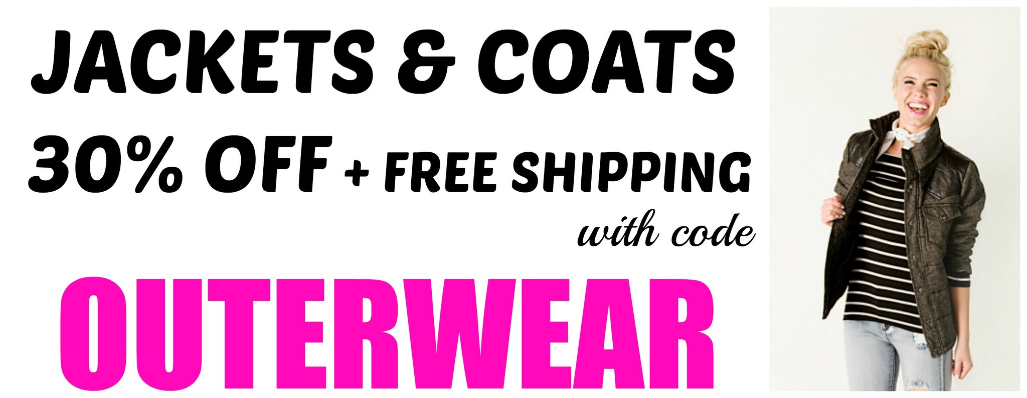 Fashion Friday! 30% Off Jackets and Coats! Free shipping!