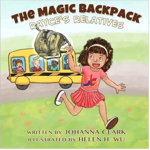 The Magic Backpack: Rayce’s Relatives (Vol 1) Only $1.87!