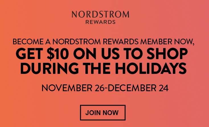 HOT! Get $10 for FREE to Spend During the Holidays at Nordstrom When You Sign Up for Their Rewards Program!
