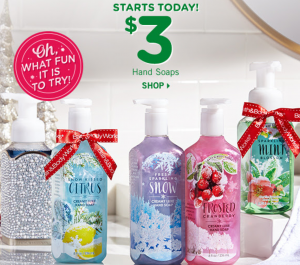 $3.00 Hand Soaps & Buy Three Get Three FREE Signature Body Care At Bath & Body Works!