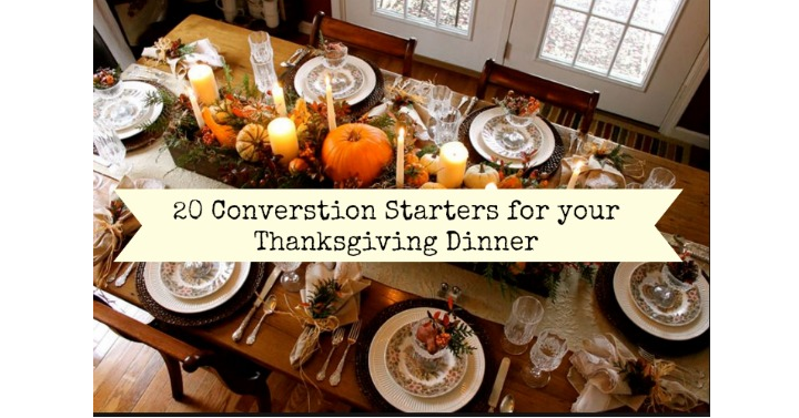 20 Questions to Help Spice up Your Thanksgiving Dinner Conversation 20 Questions to Help Spice up Your Thanksgiving Dinner Conversation