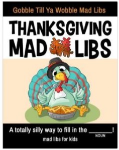 Amazon: Thanksgiving Mad Libs – Gobble Till Ya Wobble, Mad Libs for Kids (Volume 1) Only $6.99!