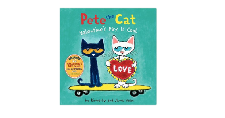 Pete the Cat: Valentine’s Day Is Cool Hardcover Book Only $6.39! (Reg. $9.99)