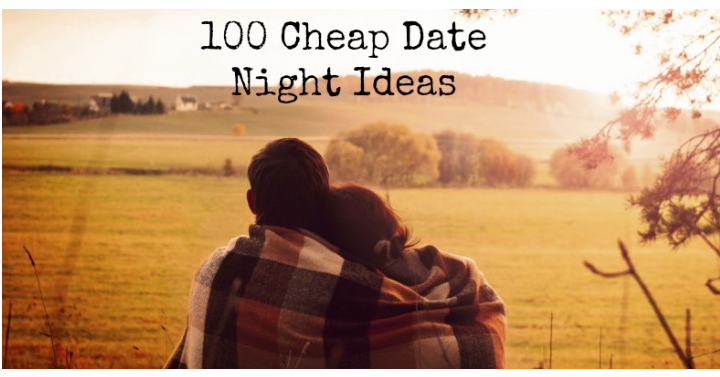100 Cheap Date Night Ideas