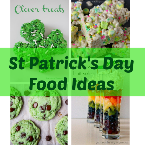 St. Patrick’s Day Food Ideas! Fun Ways to Celebrate With Your Family!