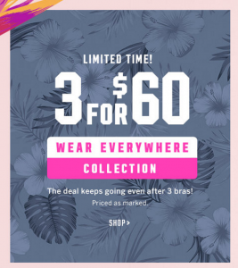 PINK Wear Everywhere Collection 3 Bras For Just $60!