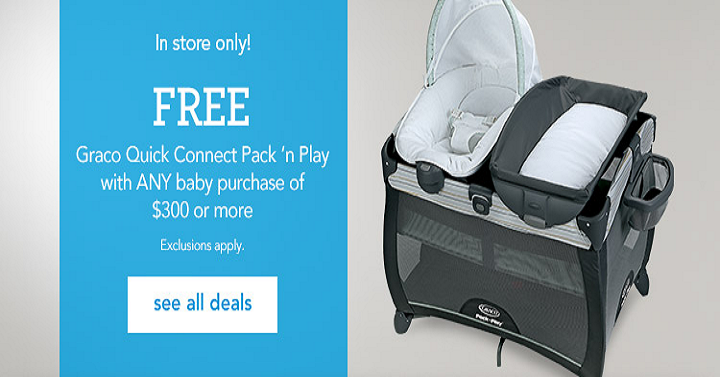 BabiesRUs: FREE $30 Gift Card with $150 Purchase! Or, FREE Graco Quick Connect Pack n’ Play with $300 Purchase! (In-Store Only)