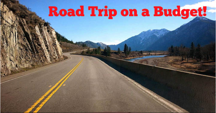 Road Tripping on a Budget!