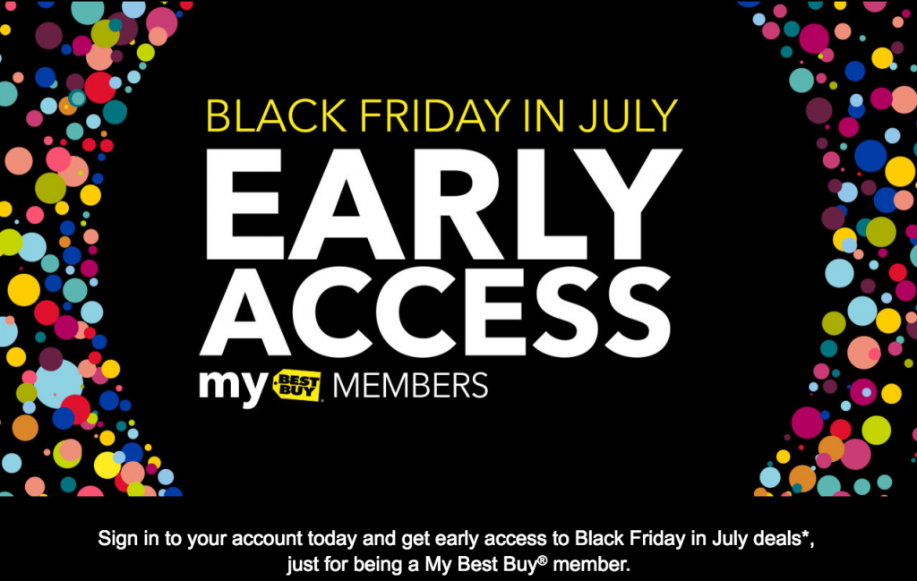My Best Buy Members Early Access To Black Friday In July!
