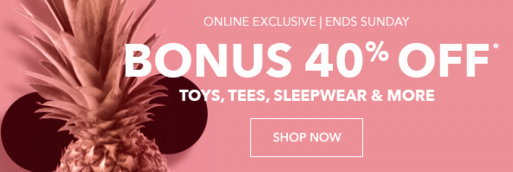Bonus Sale! Take An Additional 40% Off Toys, Tee’s, Sleepwear & More!
