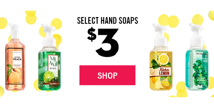 Bath & Body Works: Hand Soaps Only $2.59 SHIPPED!