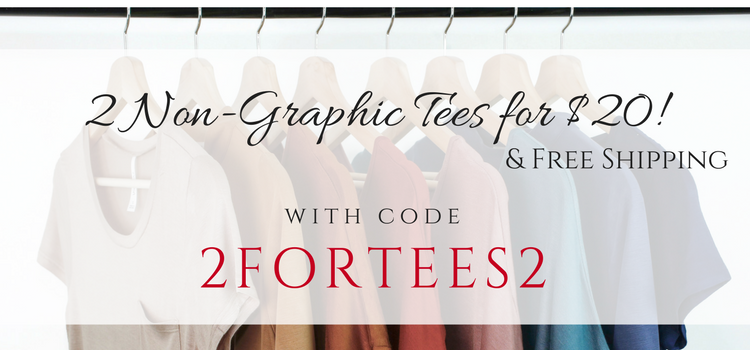 Cents of Style – 2 For Tuesday – 2 Non-graphic Tees for $20! FREE SHIPPING!