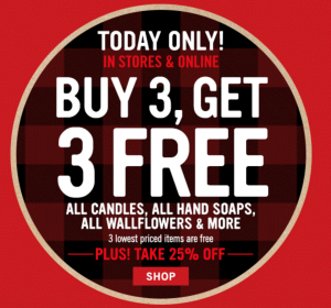Mix & Match At Bath & Body Works! Buy 3 Get 3 FREE Candles, Wallflowers, & Soaps! Plus, Take An Additional 25% Off Today Only!
