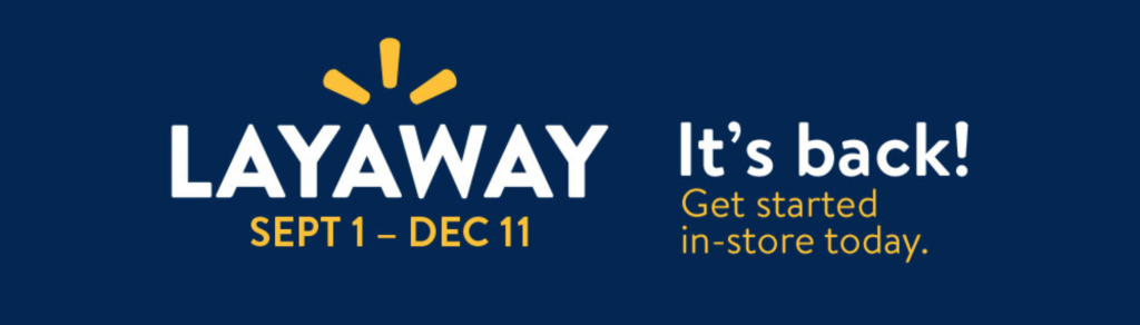 Walmart Layaway Is Back! Just In Time For The Holiday!