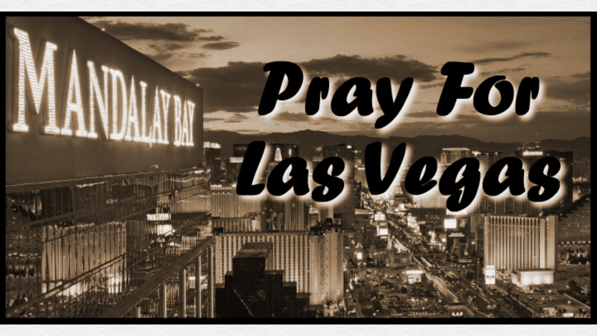 Join us in a moment of blog silence and pray for Las Vegas…