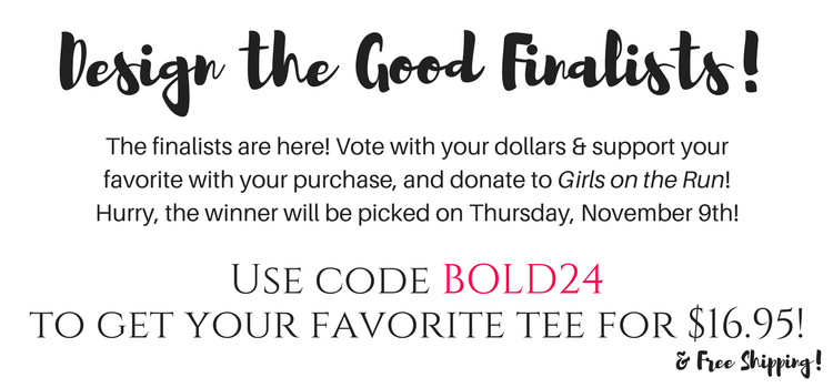 Cents of Style! Design the Good Finalists for Just $12.95! FREE SHIPPING!