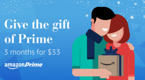 Give The Gift Of Prime! Gift 3 Months Of Amazon Prime For Just $33.00!