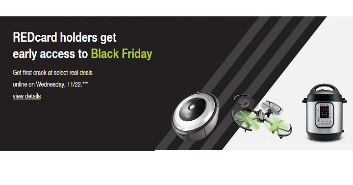Target EARLY Black Friday Access for REDcard Holders STARTS NOW!