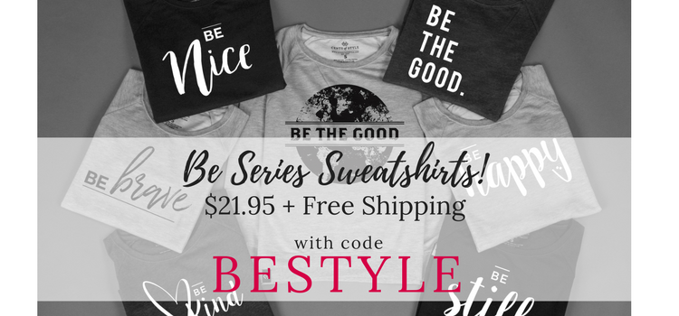 Style Steals at Cents of Style! CUTE Be Series Sweatshirts for $21.95! FREE SHIPPING!