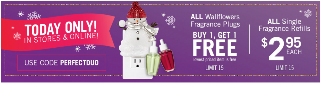 Bath & Body Works: Buy One Get One FREE Wallflowers Fragrance Plugs & $2.95 Fragrance Refills TODAY ONLY!