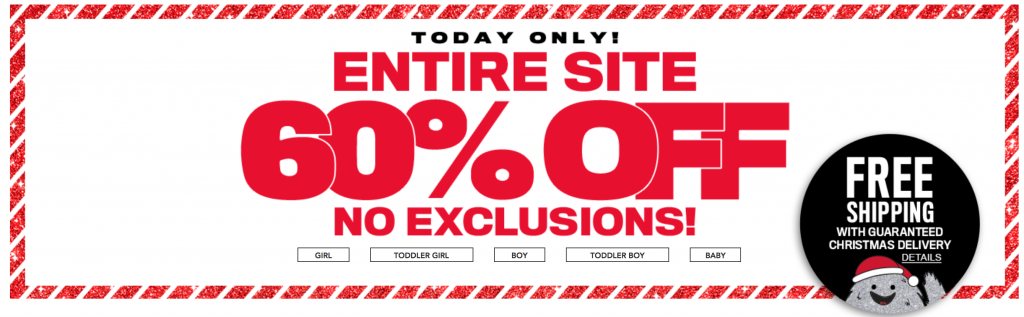 WOW! 60% Off The Entire Site NO EXCLUSIONS & FREE Shipping At The Children’s Place Today Only! WOW! 60% Off The Entire Site NO EXCLUSIONS & FREE Shipping At The Children’s Place Today Only!