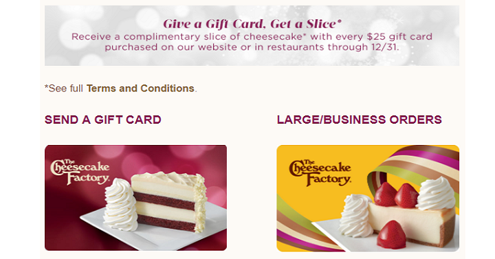 Cheesecake Factory: FREE Slice of Cheesecake with $25 Gift Card Purchase!