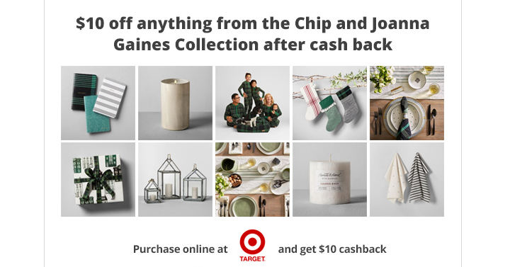 LAST DAY for This Awesome Freebie! Get $10 FREE from the Hearth & Hand With Magnolia Collection By Chip and Joanna Gaines from TopCashBack!