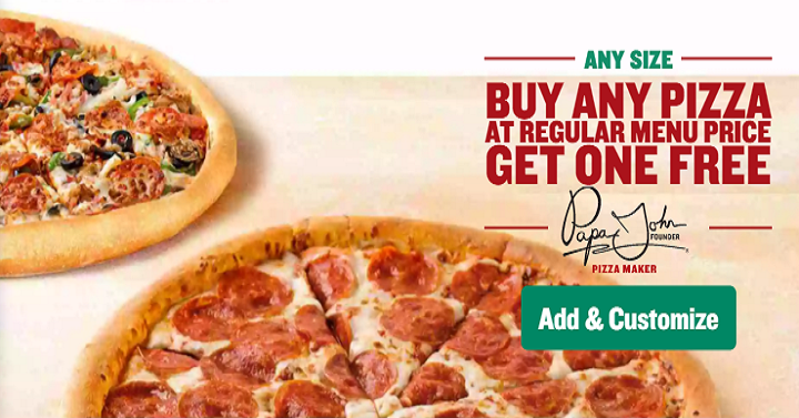 Papa John’s: Buy 1 Pizza Get 1 FREE!