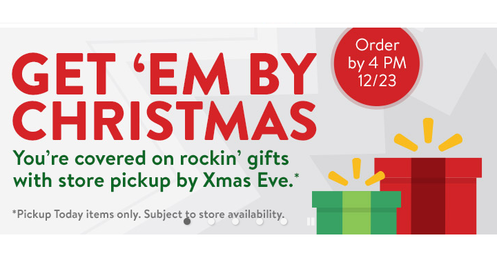 Need a last minute gift? Get it in time! Walmart has in store pick up!