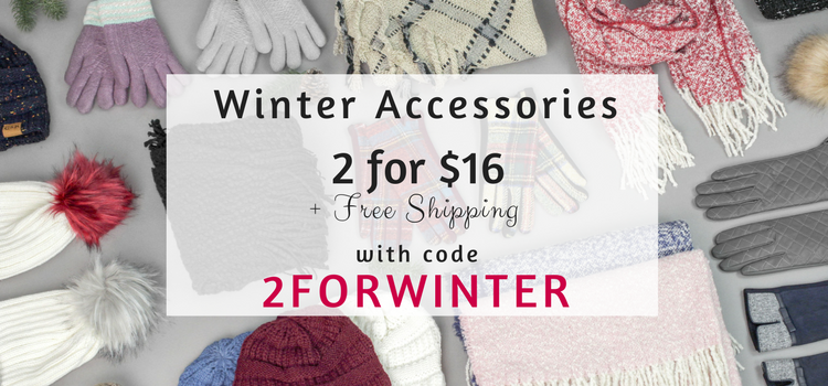 Cents of Style – 2 For Tuesday – Winter Accessories 2 for $16! FREE SHIPPING!
