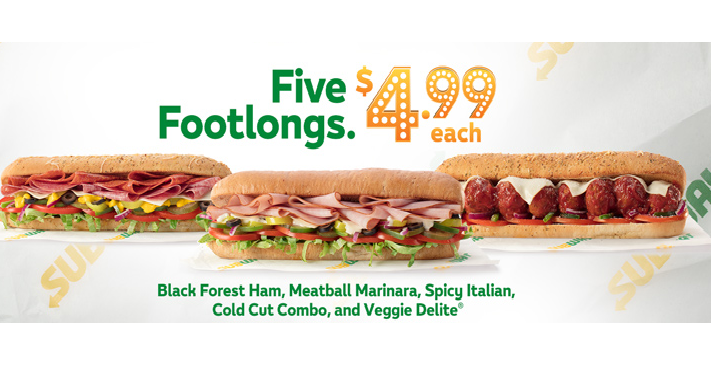 Subway: Footlong Subs Only $4.99 Each! 5 to Choose From!