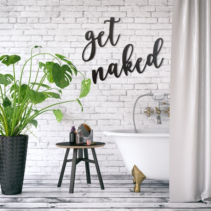 Get Naked Sign – Perfect For Any Bathroom – Only $19.99!