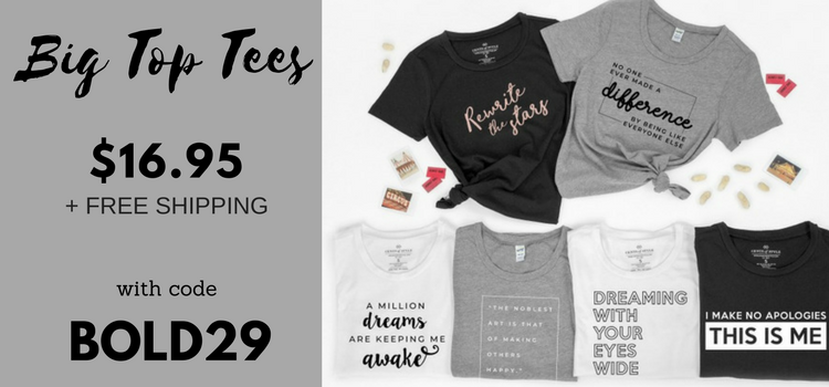 Cents of Style Bold & Full Wednesday – Big Top Tees just $16.95! FREE SHIPPING!