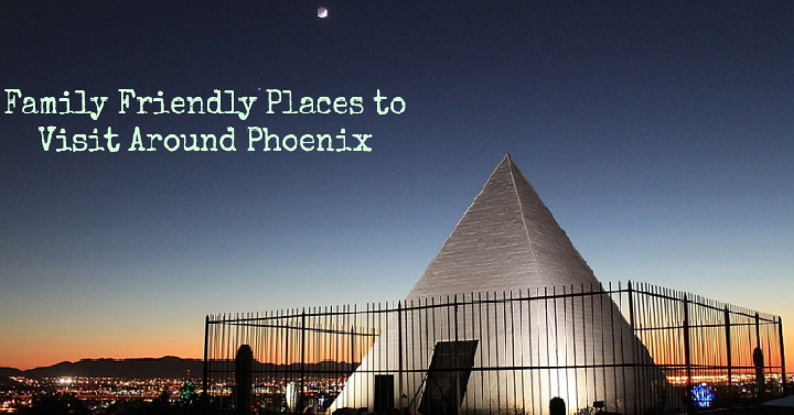 Family Friendly Places to Visit Around Phoenix (Perfect Winter Destination)