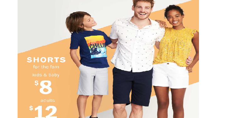 Old Navy: Shorts Sale for the Whole Family! Kids Only $8, Adults Only $12!