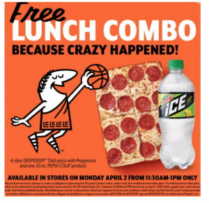 REMINDER!!! FREE Lunch Combo From Little Ceasars April 2nd For NCAA Upset! This Is Tomorrow!