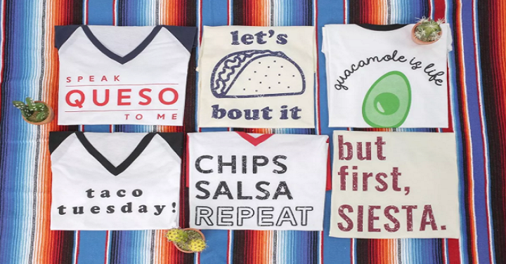 Today Only! Taco Tees- 6 Styles- Only $13.99! (Reg. $30)