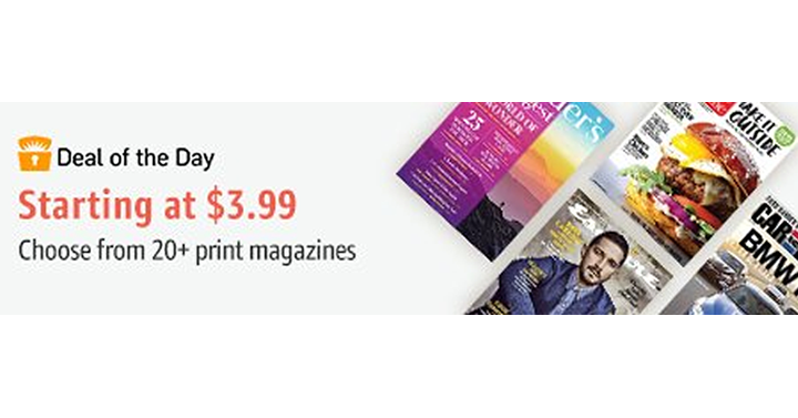 Starting at $3.99 – Choose from 20+ best-selling print magazines!