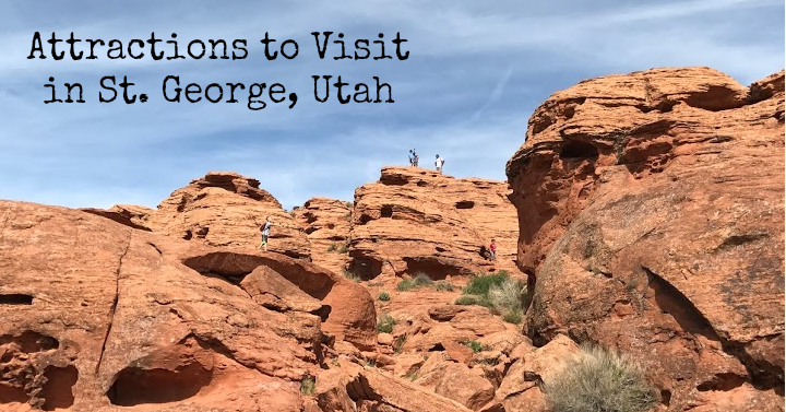 Exploring St. George, Utah: 5 Attractions You Need to Visit
