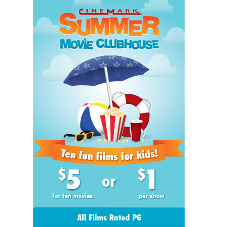 Cinemark Summer Movie Clubhouse! $5.00 for 10 Movies or $1.00 Per Show!