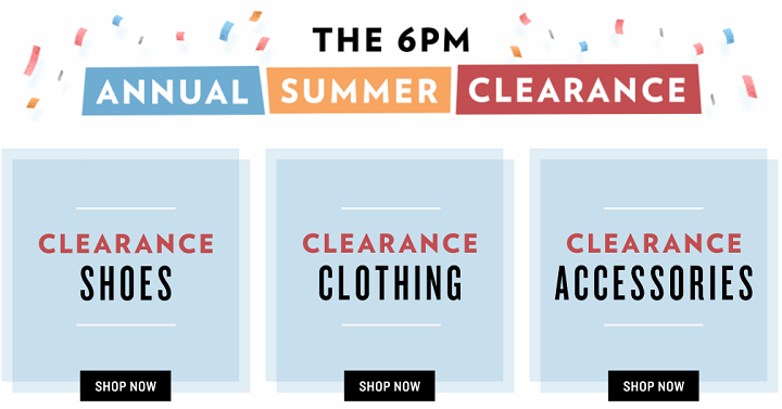6pm Annual Summer Clearance Event Going On + FREE Shipping!